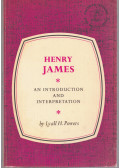 Henry James - Henry James - An introduction and interpretation