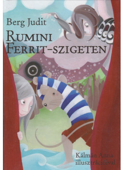 Berg Judit - Rumini Ferrit-szigeten Berg Judit - Rumini Ferrit-szigeten, Budapest 2019 antikvár könyv