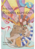 Berg Judit - Rumini kapitány