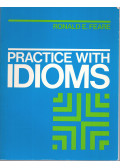 Ronald E. Feare - Practice with idioms