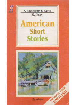 N. Hawthorne A. Bierce, O. Henry - American Short Stories N. Hawthorne A. Bierce, O. Henry - American Short Stories, null 2000 antikvár könyv