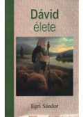 Egri Sándor - Dávid élete