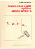 Gyöngyösi Péter - Szobafestő és mázoló (tapétázó) szakmai ismeret II.