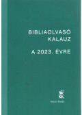 Mucsi Zsófia (szerk.),Pecsuk Ottó (szerk.) - Bibliaolvasó kalauz a 2023. évre