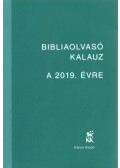 Mucsi Zsófia (szerk.),Pecsuk Ottó (szerk.) - Bibliaolvasó kalauz a 2019. évre