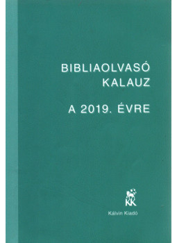 Mucsi Zsófia (szerk.), Pecsuk Ottó (szerk.) - Bibliaolvasó kalauz a 2019. évre Mucsi Zsófia (szerk.), Pecsuk Ottó (szerk.) - Bibliaolvasó kalauz a 2019. évre, Budapest 2018 antikvár könyv