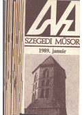 Nagy Károly (szerk.),Czenéné Vass Mária (szerk.) - 11 db Szegedi Műsor füzet: 1989. év (máricus hiányzik)