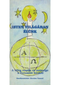 Kovács Vendel - Isten világában élünk