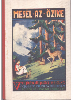 Ifj. Pataki Mihály - Mesél az őzike,  0 antikvár könyv