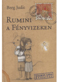 Berg Judit - Rumini a Fényvizeken