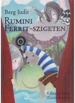 Berg Judit - Rumini Ferrit-szigeten Berg Judit - Rumini Ferrit-szigeten, Budapest 2012 antikvár könyv