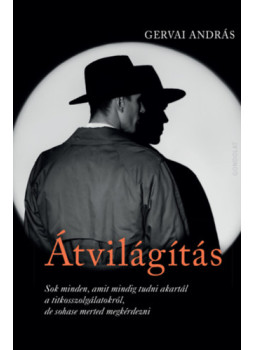 Gervai András - Átvilágítás Gervai András - Átvilágítás, null 2025 antikvár könyv