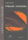 Szabó István - Műszaki mechanika (2007)