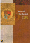 Estók János (főszerk.) - Nemzeti évfordulóink 2008