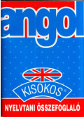 Baranyay Márta (szerk.) - Angol kisokos - Nyelvtani összefoglaló