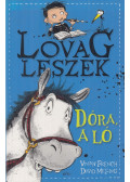 Vivian French,David Melling - Dóra, a ló