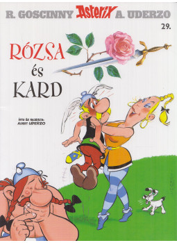 Uderzo, Albert - Rózsa és kard, Budapest 2020 antikvár könyv