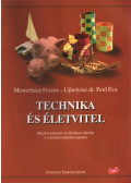 Mesterházy Ferenc,Ujhelyiné dr. Pető Éva - Technika és életvitel