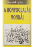 Benedek Elek - A honfoglalás mondái