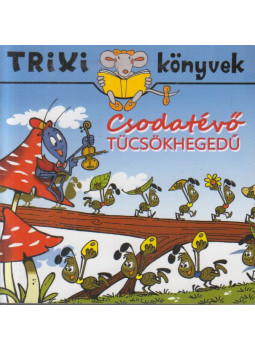 Miklya Luzsányi Mónika - Csodatévő tücsökhegedű Miklya Luzsányi Mónika - Csodatévő tücsökhegedű, null 2015 antikvár könyv