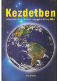 Walt Brown - Kezdetben