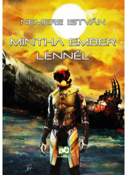 Nemere István - Mintha ember lennél Nemere István - Mintha ember lennél, null 2025 antikvár könyv