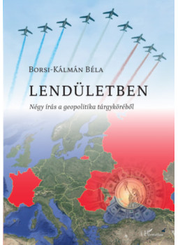 Borsi-Kálmán Béla - Lendületben Borsi-Kálmán Béla - Lendületben, null 2025 antikvár könyv