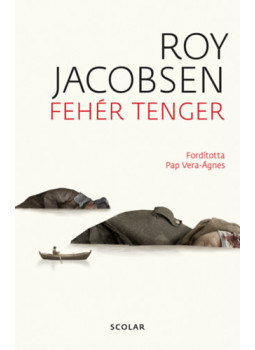 Roy Jacobsen - Fehér tenger Roy Jacobsen - Fehér tenger, null 2025 antikvár könyv