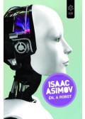 Isaac Asimov - Én, a robot