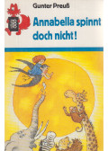 Gunter Preuss - Annabella spinnt doch nicht!