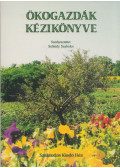 Seléndy Szabolcs - Ökogazdák kézikönyve
