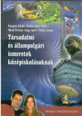 Mező Ferenc,Nagy Imre,Veliky János,Forgács Attila,Győrfi-Tóth Péter - Társadalmi és állampolgári ismeretek középiskolásoknak