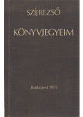 Szíj Rezső - Könyvjegyeim (dedikált, aláírt)