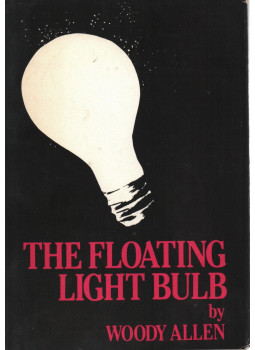 Woody Allen - The Floating Light Bulb Woody Allen - The Floating Light Bulb, New York 1982 antikvár könyv
