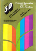 Pirkó József - 3D Perspektívikus grafika IBM PC-n Turbo Pascalban