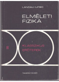 L. D. Landau,E. M. Lifsic - Elméleti fizika II. - Klasszikus erőterek