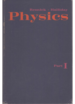 Robert Resnick, David Halliday - Physics part I Robert Resnick, David Halliday - Physics part I, New York 1966 antikvár könyv