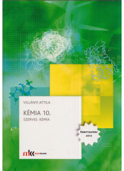 Villányi Attila - Kémia 10. Villányi Attila - Kémia 10., Budapest 2018 antikvár könyv