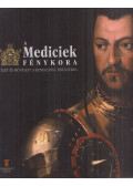 Ruttkay Helga (szerk.),Monica Bietti,Annamaria Giusti,Tátrai Vilmos - A Mediciek fénykora