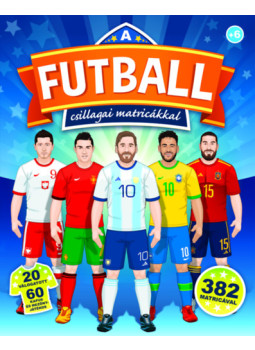 - A futball csillagai matricákkal - A futball csillagai matricákkal, null 2022 antikvár könyv