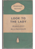 ALLINGHAM? MARGERY - Look to the Lady