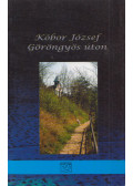 Kóbor József - Göröngyös úton