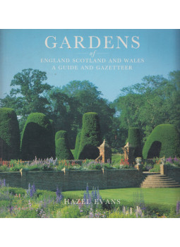 Hazel Evans - Gardens of England Scotland and Wales: A Guide and Gazetteer Hazel Evans - Gardens of England Scotland and Wales: A Guide and Gazetteer, London 1991 antikvár könyv
