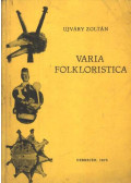 Ujváry Zoltán - Varia folkloristica (dedikált)