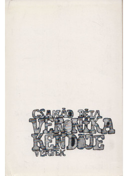 Csanád Béla - Veronika kendője (dedikált) Csanád Béla - Veronika kendője (dedikált), Budapest 1977 antikvár könyv