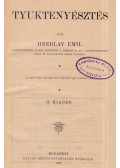 Hreblay Emil - Tyuktenyésztés