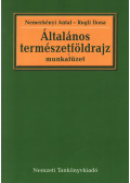 Nemerkényi Antal,Rugli Ilona - Általános természetföldrajz