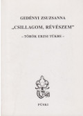 Gedényi Zsuzsanna - "Csillagom, Révészem" (dedikált)