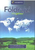Kovács Péter,Szigeti Borbála - Földrajzi világatlasz