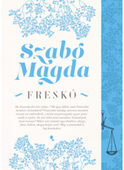 Szabó Magda - Freskó Szabó Magda - Freskó, null 2025 antikvár könyv
